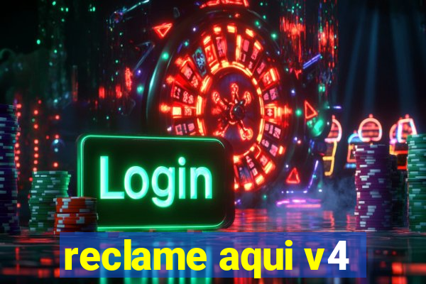 reclame aqui v4